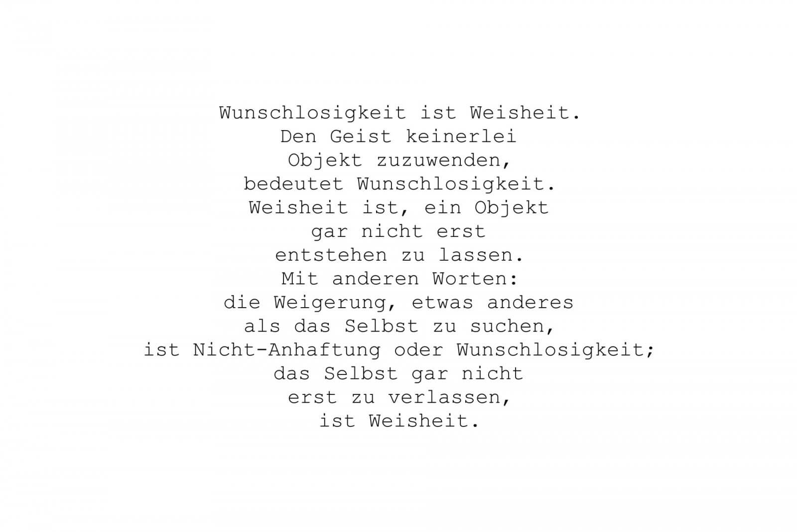 Den Geist keinerlei Objekt zuzuwenden, bedeutet Wunschlosigkeit.